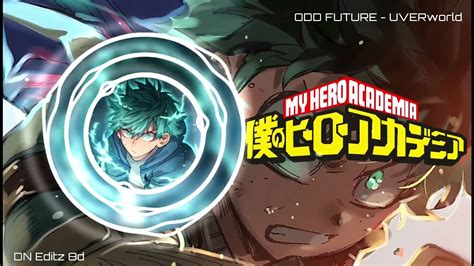 odd future uverworld anime|Boku no Hero Academia Season 3 opening Full『UVERworld.